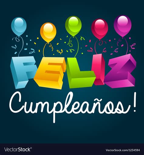 Happy birthday in spanish - How to Say "Happy Birthday" in Spanish. Feliz Cumple. feliz cumpleaños () phrase. 1. (general) a. happy birthday. ¡Feliz cumpleaños, amigo! Espero que lo disfrutes.Happy birthday, buddy! I hope you enjoy it. 
